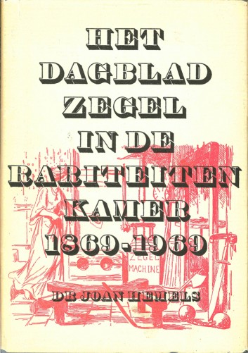 Het dagbladzegel in de rariteitenkamer 1869-1969
