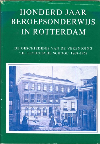 Honderd jaar beroepsonderwijs in Rotterdam