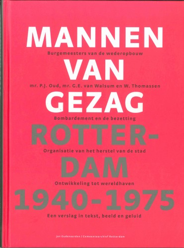 Mannen van gezag Rotterdam 1940-1975
