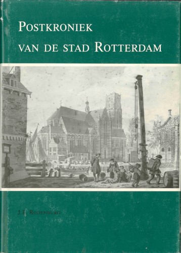 Postkroniek van de stad Rotterdam