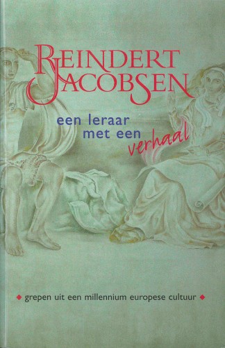 Reindert Jacobsen. Een leraar met een verhaal