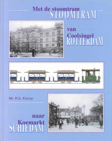 Met de stoomtram van Coolsingel naar Koemarkt